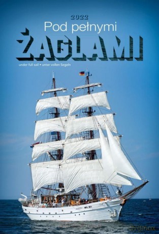 Kalendarz 2022 Wieloplanszowy Pod pełnymi żaglami [KALENDARZ]