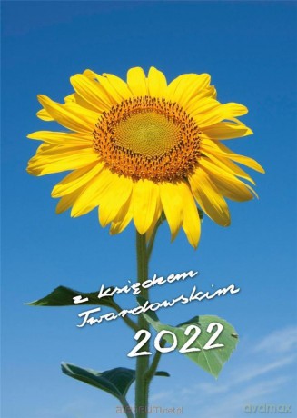 Kalendarz 2022 z ks. Twardowskim - słonecznik [KALENDARZ]