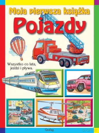 Moja Pierwsza Książka Pojazdy (twarda) [KSIĄŻKA]