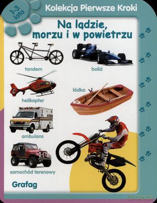 Kolekcja Pierwsze Kroki Na Lądzie Morzu I W Powietrzu (twarda) [KSIĄŻKA]