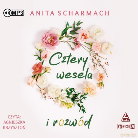 Cztery wesela i rozwód - Anita Scharmach [AUDIOBOOK]
