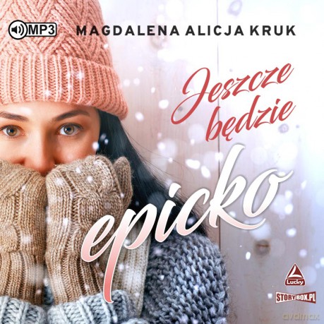 Jeszcze będzie epicko - Magdalena Alicja Kruk [AUDIOBOOK]