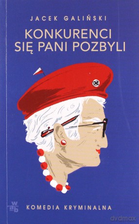 Konkurenci się pani pozbyli. Babcia (Tom 4) (pocket) - Jacek Galiński [KSIĄŻKA]