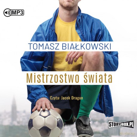 Mistrzostwo świata - Tomasz Białkowski [AUDIOBOOK]