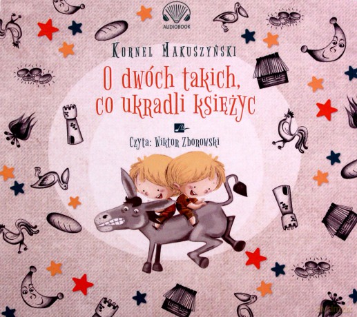 O dwóch takich co ukradli księżyc - Kornel Makuszyński [AUDIOBOOK]