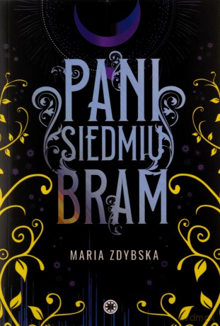 Pani Siedmiu Bram - Maria Zdybska [KSIĄŻKA]