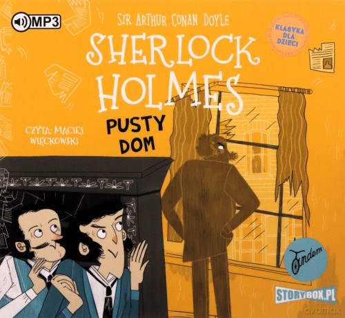 Pusty dom. Klasyka dla dzieci. Sherlock Holmes - Arthur Conan Doyle [AUDIOBOOK]
