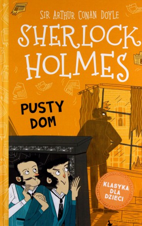 Pusty dom. Klasyka dla dzieci. Sherlock Holmes - Arthur Conan Doyle [KSIĄŻKA]