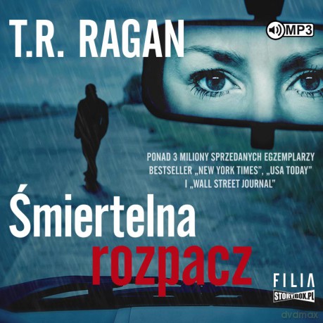 Śmiertelna rozpacz - T.R. Ragan [AUDIOBOOK]