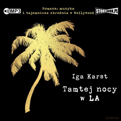 Tamtej nocy w LA - Iga Karst [AUDIOBOOK]
