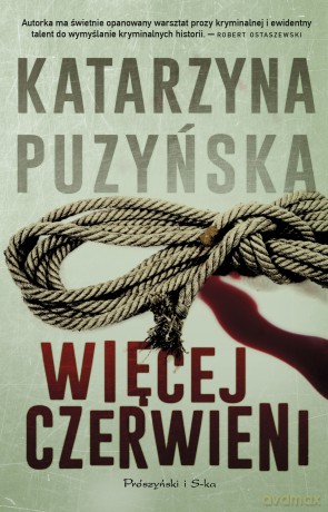 Więcej czerwieni. Lipowo (Tom 2) - Katarzyna Puzyńska [KSIĄŻKA]
