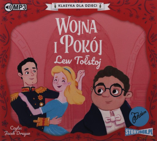 Wojna i Pokój. Klasyka dla dzieci. Literatura rosyjska - Lew Tołstoj [AUDIOBOOK]