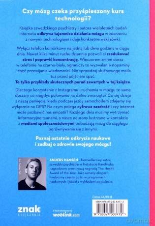 Wyloguj swój mózg. Jak zadbać o swój mózg w dobie nowych technologii - Anders Hansen [KSIĄŻKA]