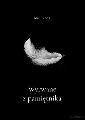 Wyrwane z pamiętnika - MiniEsencja [KSIĄŻKA]