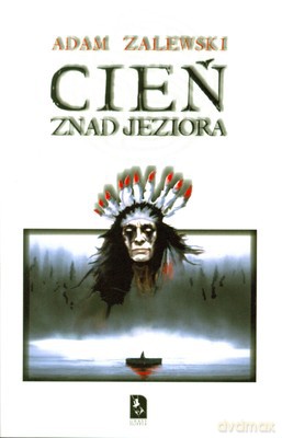 Cień Znad Jeziora - Adam Zalewski [KSIĄŻKA]