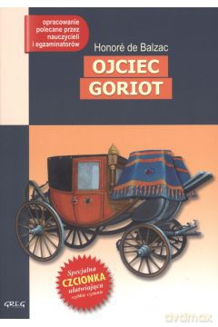 Ojciec Goriot Z Opracowaniem - Honore De Balzac [KSIĄŻKA]