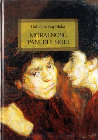 Moralność Pani Dulskiej (twarda) - Gabriela Zapolska [KSIĄŻKA]