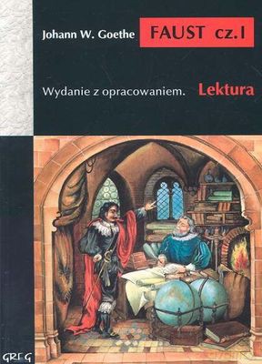 Faust Cz.I Wydanie Z Opracowaniem - Johann W.Goethe [KSIĄŻKA]