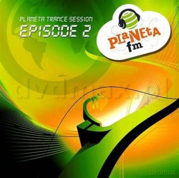Planeta Fm: Trance Session 2 [2CD]