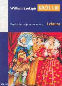 Król Lir Lektura Wydanie Z Opracowaniem (broszurowa) - William Szekspir [KSIĄŻKA]
