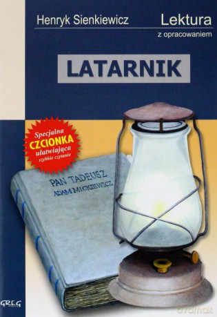 Latarnik Lektura Wydanie Z Opracowaniem - Henryk Sienkiewicz [KSIĄŻKA]