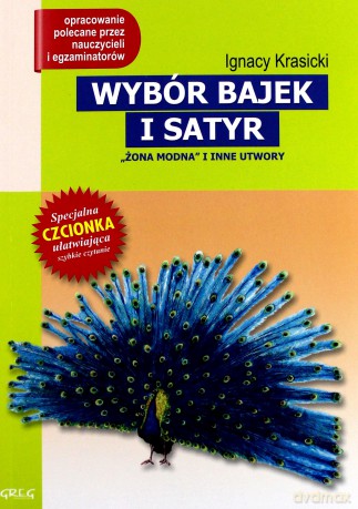 Wybór Bajek I Satyr Ignacy Krasicki Lektura Wydanie Z Opracowaniem (broszurowa) - Ignacy Krasicki [KSIĄŻKA]