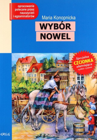 Wybór Nowel Maria Konopnicka (broszurowa) - Maria Konopnicka [KSIĄŻKA]