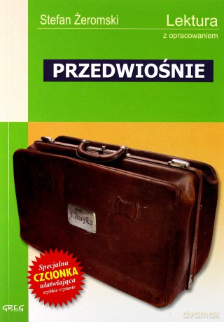 Przedwiośnie Lektura Wydanie Z Opracowaniem - Stefan Żeromski [KSIĄŻKA]