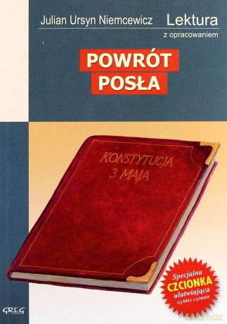 Powrót Posła Lektura Wydanie Z Opracowaniem - Julian Ursyn Niemcewicz [KSIĄŻKA]