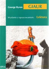 Giaur Lektura Wydanie Z Opracowaniem - George Byron [KSIĄŻKA]