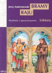 Bramy Raju Lektura Wydanie Z Opracowaniem (broszurowa) - Jerzy Andrzejewski [KSIĄŻKA]