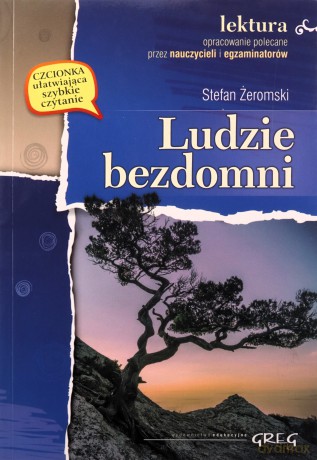 Ludzie Bezdomni Lektura Wydanie Z Opracowaniem - Stefan Żeromski [KSIĄŻKA]