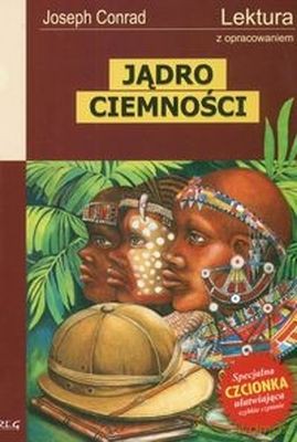 Jądro Ciemności Lektury Z Opracowaniem - Joseph Conrad [KSIĄŻKA]
