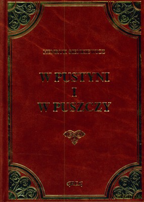 W Pustyni I Puszczy Skóra (twarda) - Henryk Sienkiewicz [KSIĄŻKA]