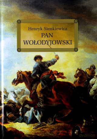 Pan Wołodyjowski (twarda) - Henryk Sienkiewicz [KSIĄŻKA]