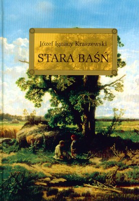Stara Baśń (twarda) - Józef Ignacy Kraszewski [KSIĄŻKA]