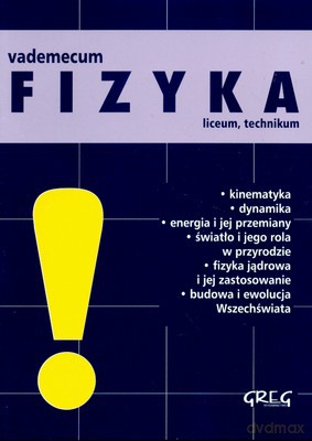 Vademecum Fizyka Liceum Technikum [KSIĄŻKA]