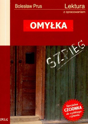 Omyłka Lektura Z Opracowaniem - Bolesław Prus [KSIĄŻKA]