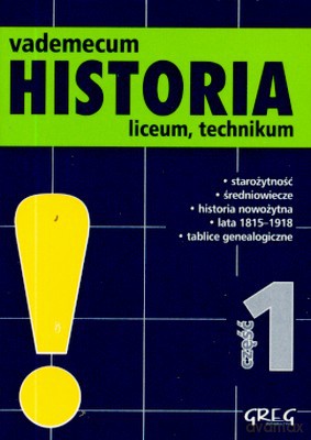 Mini Vademecum Historia Cz. 1 Liceum Technikum [KSIĄŻKA]