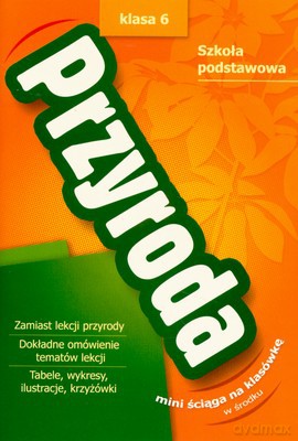 Przyroda Ściąga Klasa 6 Szkoła Podstawowa [KSIĄŻKA]