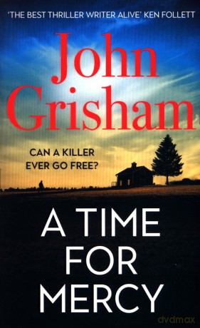 A Time for Mercy - John Grisham [KSIĄŻKA]