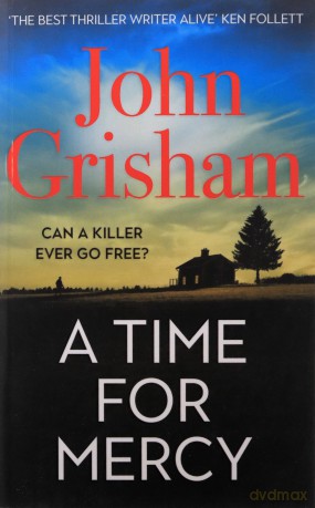 A Time for Mercy - John Grisham [KSIĄŻKA]