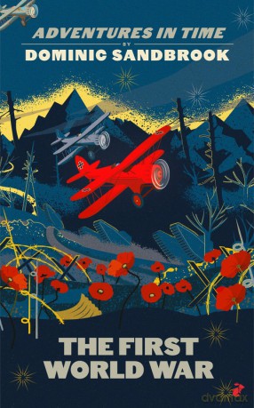 Adventures in Time: The First World War - Dominic Sandbrook [KSIĄŻKA]