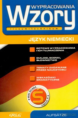 Język Niemiecki Wzory Wypracowania Liceum Technikum [KSIĄŻKA]