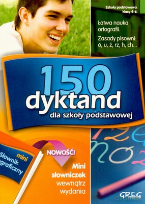 150 Dyktand Dla Szkoły Podstawowej Klasy 4-6 [KSIĄŻKA]