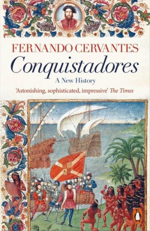 Conquistadores - Fernando Cervantes [KSIĄŻKA]
