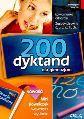 200 Dyktand Dla Gimnzjum Klasy 1-3 [KSIĄŻKA]