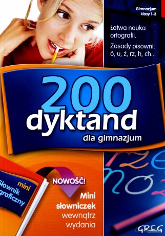 200 Dyktand Dla Gimnzjum Klasy 1-3 [KSIĄŻKA]