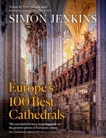 Europe's 100 Best Cathedrals - Simon Jenkins [KSIĄŻKA]