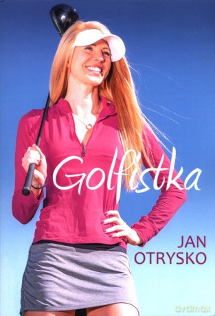 Golfistka - Jan Otrysko [KSIĄŻKA]